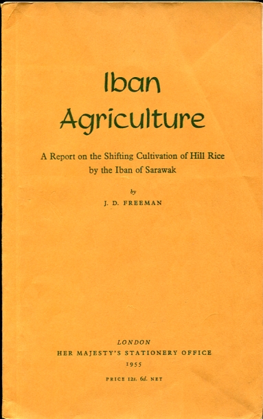 Image for Iban Agriculture A Report on the Shifting Cultivation of Hill Rice by the Iban of Sarawak