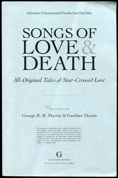 Image for Songs of Love and Death - Advance Uncorrected Proofs All Original Tales of Star Crossed Love