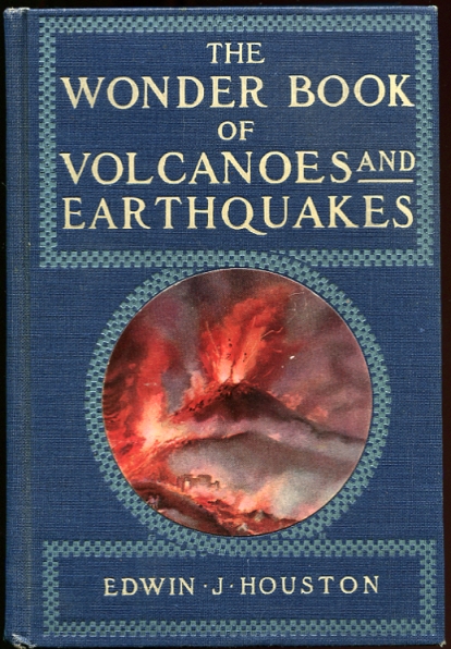 Image for The Wonder Book of Volcanoes and Earthquakes