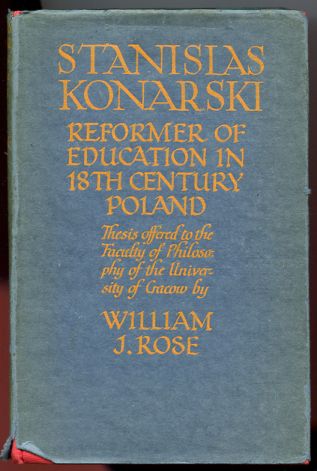 Image for Stanislas Konarski. Reformer of Education in XVIIIth Century Poland.
