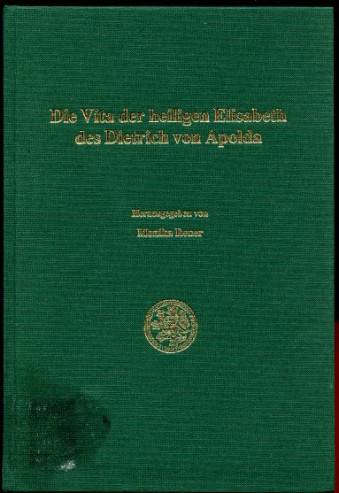 Image for Die Vita der heiligen Elisabeth des Dietrich von Apolda