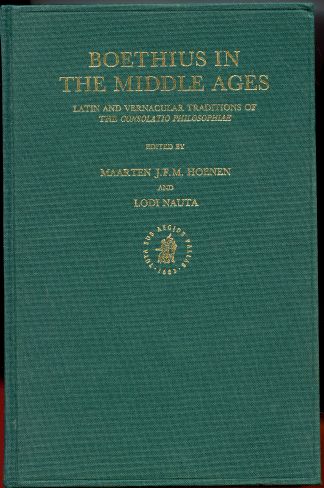 Image for Boethius in the Middle Ages: Latin and Vernacular Traditions of the Consolatio Philosophiae