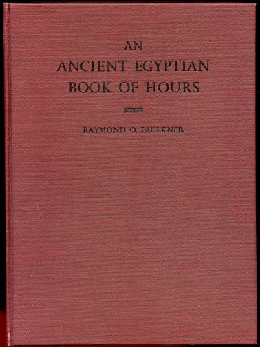 Image for An Ancient Egyptian Book of Hours (Pap. Brit. Mus. 10569)