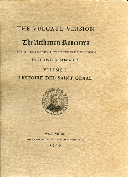 Image for The Vulgate Version of The Arthurian Romances edited from Manuscripts in the British Museum. Volume I. Lestoire del Saint Graal