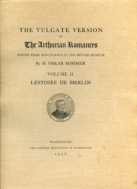 Image for The Vulgate Version of The Arthurian Romances edited from Manuscripts in the British Museum. Volume II. Lestoire de Merlin