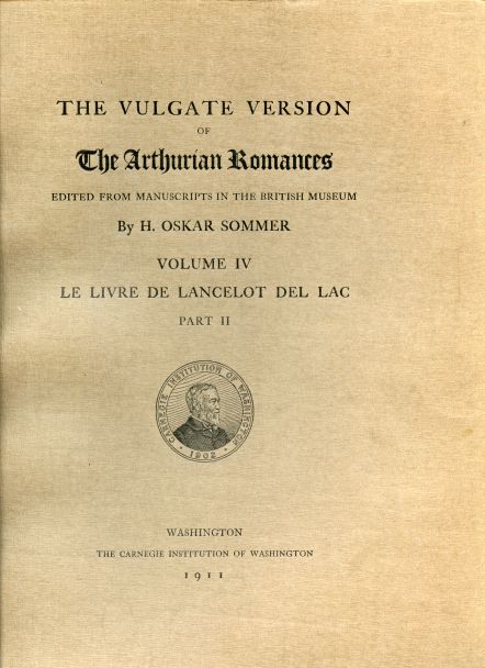 Image for The Vulgate Version of The Arthurian Romances edited from Manuscripts in the British Museum. Volume IV. Le Livre de Lancelot del Lac Part II