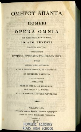 Image for Homerou Hapanta. Homeri Opera Omnia. Volumen Quintum; Complectens Hymnos, epigrammata, Fragmenta. Ut Et Indices Locupletissimas Rerum Memorabilium, et Verborum in Contextu, Notisque. Annexa Sunt Prolegomena ad Homerum et Vita Homeri,Auctor Plutarcho