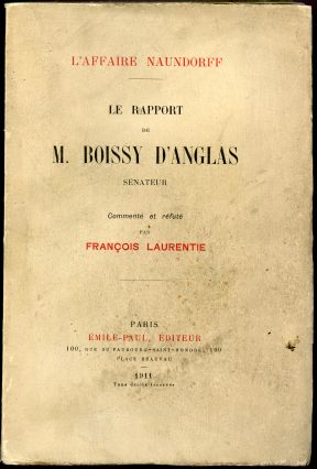 Image for L'Affaire Naundorff. Le Rapport de M. Boissy D'Anglas, Senateur. Commente et Refute.
