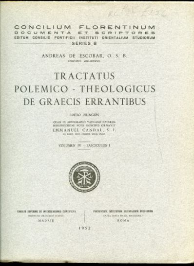 Image for Tractatus Polemico - Theologicus de Graecis Errantibus. Editio Princeps. (Concilium Florentinum Series B. Volumen IV Fasciculus I)