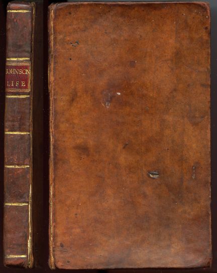 Image for The Life of Samuel Johnson, LL.D., with Occasional Remarks on his Writings, an Authentic Copy of his Will and a Catalogue of his Works.To which are added, Some Papers written by Dr. Johnson,in behalf of a late unfortunate Character,Never Before Published.