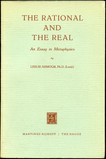 Image for The Rational and the Real. An Essay in Metaphysics