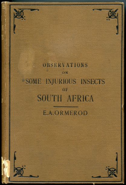 Image for Notes and Descriptions of a Few Injurious Farm & Fruit Insects of South Africa with Descriptions and Identifications of the Insects