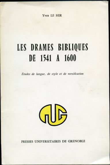 Image for Les Drames Bibliques De 1541 a 1600;: etudes De Langue, De Style Et De Versification