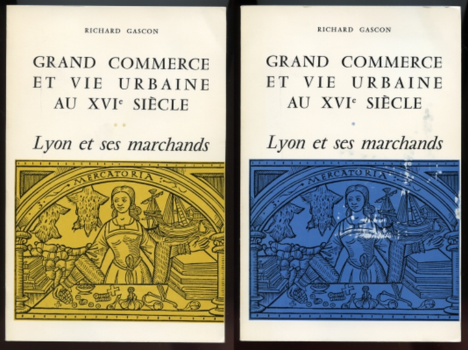 Image for Grand Commerce et Vie Urbaine au XVIe Siecle. Lyon et ses Marchands. (environs de 1520 - environs de 1580) Volume I & II