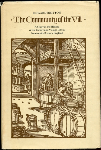 Image for The Community of the Vill: A Study in the History of the Family and Village Life in Fourteenth-Century England