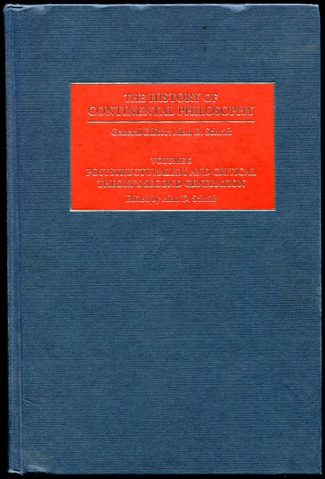 Image for The History of Continental Philosophy. Vol 6. Poststructuralism and Critical Theory's Second Generation