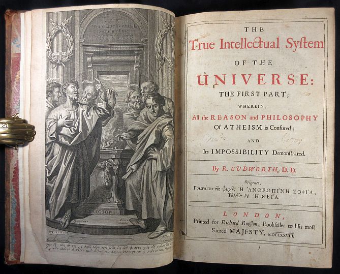 Image for The True Intellectual System of the Universe: the First Part; Wherein All the Reason and Philosophy of Atheism is Confuted; and its Impossibility Demonstrated.