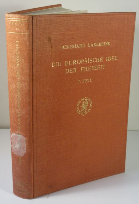 Image for Die Europaische Idee Der Freiheit - 1. Teil Hegels Logik Und Die Tradition Der Selbstbestimmung