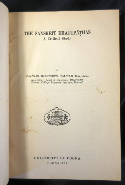 Image for The Sanskrit Dhatupathas A Critical Study