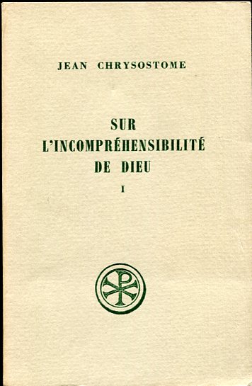 Image for Sur L'Incomprehensibilite De Dieu. Tome I (Homelies I-V) 2nd Edition