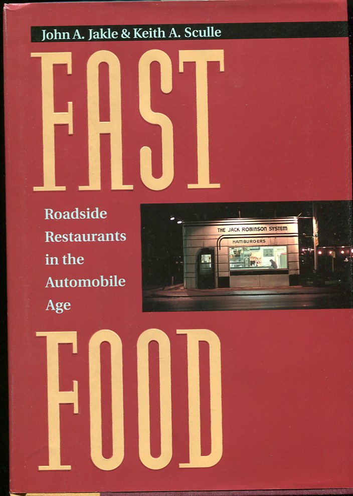 Image for Fast Food Roadside Restaurants in the Automobile Age