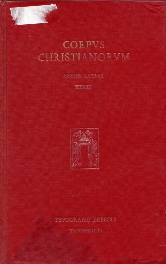 Image for Quaestionum in Heptateuchum Libri Vii Locutionum in Heptateuchum Libri VII De Octo Quaestionibus ex Veteri Testamento. Corpus Christianorum Series Latina Aurelii Augustini Opera Pars V