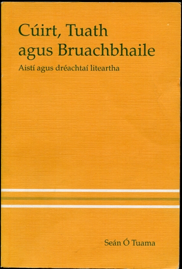 Image for Cuirt, Tuath Agus Bruachbhaile. Aisti Agus Dreachtai Liteartha
