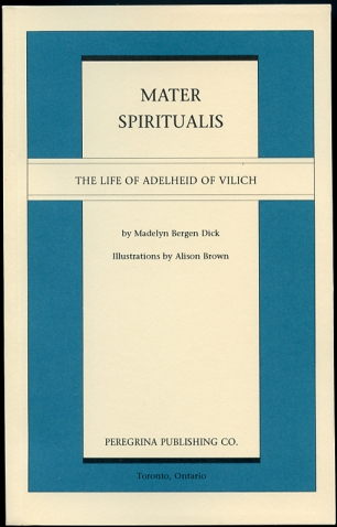 Image for Mater Spiritualis The Life of Adelheid of Vilich
