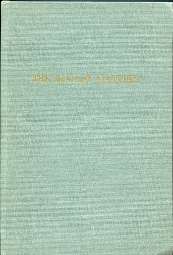 Image for The McAuley Lectures, 1962 Social Sciences in the Modern World. I. Social Science and Human Freedom. II. The Challenge on the Psychological Frontier. III. A Question of Order: A Reply in Hope