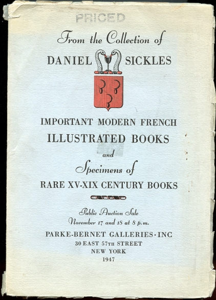 Image for From the Collection of Daniel Sickles Important Modern French Illsutrated Books and Specimens of Rare XV-XIX Century Books