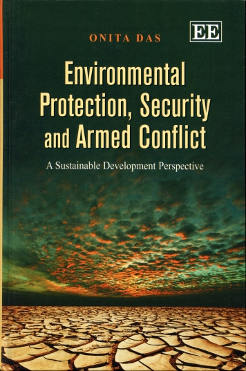 Image for Environmental Protection, Security and Armed Conflict A Sustainable Development Perspective