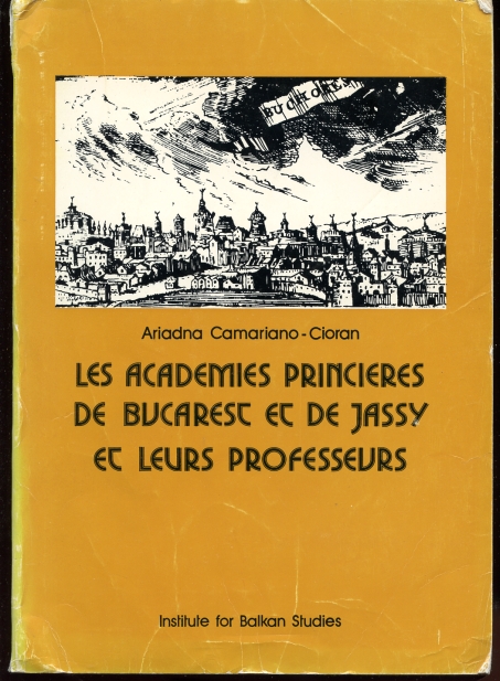 Image for Les Academies Princieres De Bucarest Et De Jassy Et Leurs Professeurs
