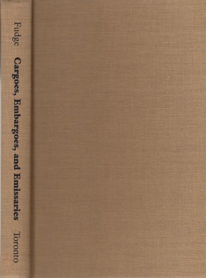 Image for Cargoes, Embargoes, and Emissaries The Commercial and Political Interaction of England and the German Hanse 1450-1510