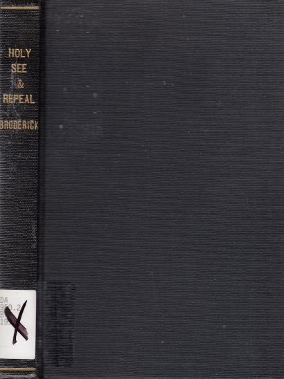 Image for The Holy See and the Irish Movement for the Repeal of the Union with England, 1829-1847