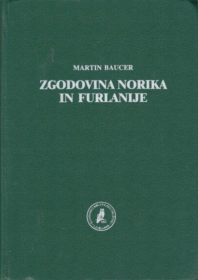 Image for Zgodovina Norika in Furlanije
