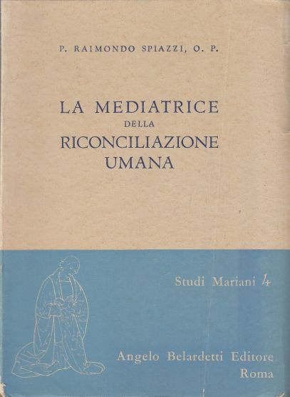 Image for La Mediatrice Della Riconciliazione Umana