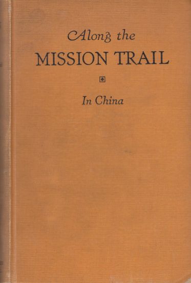 Image for Along the Mission Trail IV. in China