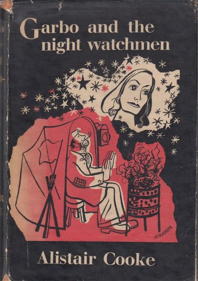 Image for Garbo and the Night Watchmen A Selection from the writings of British and American Film Critics