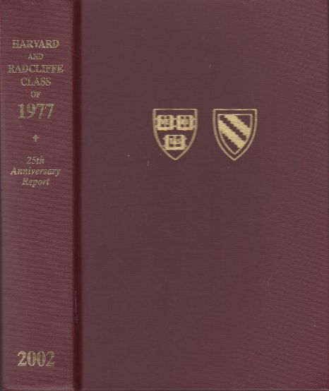 Image for HARVARD AND RADCLIFFE CLASS OF 1977 TWENTY-FIFTH ANNIVERSARY REPORT