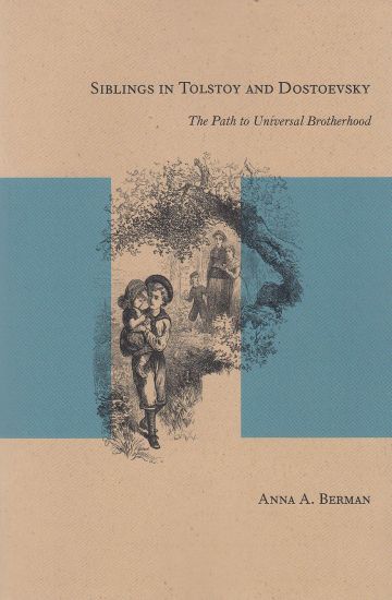 Image for Siblings in Tolstoy and Dostoevsky The Path to Universal Brotherhood