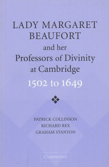 Image for Lady Margaret Beaufort and her Professors of Divinity at Cambridge 1502 to 1649