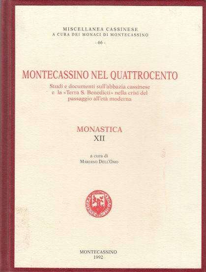 Image for Montecassino Nel Quattrocento, Monastica XII Studi E Documenti Sull'abbazia Cassinese E La Terra S. Benedicti Nella Crisi Del Passaggio All'età Moderna