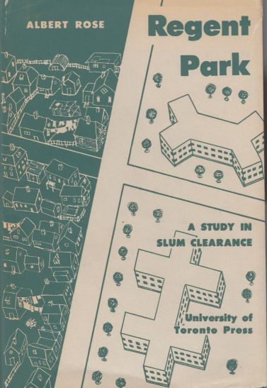 Image for Regent Park. A Study in Slum Clearance