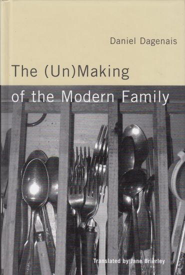Image for The UnMaking of the Modern Family