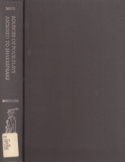 Image for Sources of Four Plays Ascribed to Shakespeare The Reign of King Edward Iii, Sir Thomas More, the History of Cardenio, the Two Nobel Kinsmen