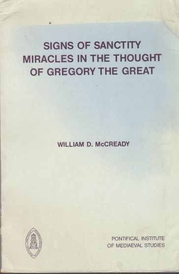 Image for Signs of Sanctity Miracles in the Thought of Gregory the Great