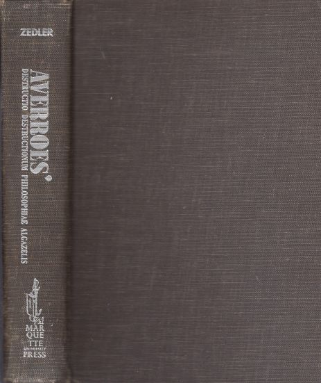 Image for Averroes' Destructio Destructionum Philosophiae Algazelis in the Latin Version of Calo Calonymos
