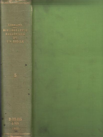 Image for Bibliographie Hellenique Ou Description Raisonee Des Ouvrages Publies Par Des Grecs Au Dix-Septieme Siecle. Tome Cinquieme