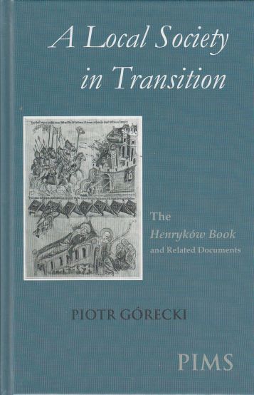 Image for A Local Society in Transition The Henrykow Book and Related Documents