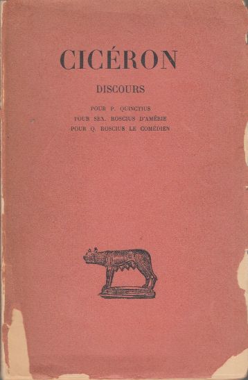 Image for Cicéron Discours. Tome I. Pour P. Quinctius. Pour Sex. Roscius D'Amérie. Pour Q. Roscius Le Comédien